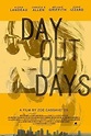 Day Out of Days (2015) - FilmAffinity