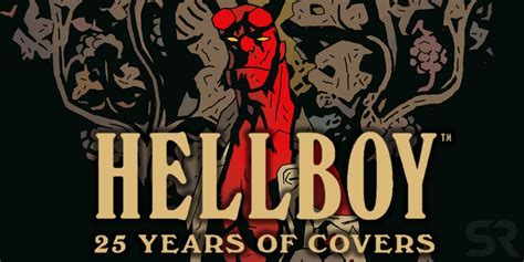 Exclusive First Look At Hellboy 25 Years Of Covers