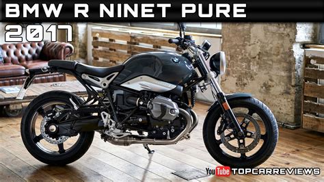 Bmw r nine t overview. 2017 BMW R NineT Pure Review Rendered Price Specs Release ...