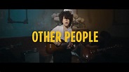 LP - Other People (Official Music Video) - YouTube