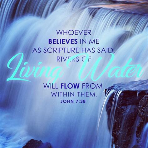 Whoever Believes In Me As Scripture Has Said Rivers Of Living Water