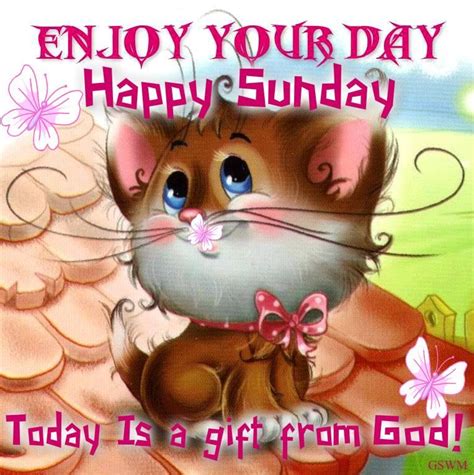 Enjoy Your Sunday Today Is A T From God Pictures