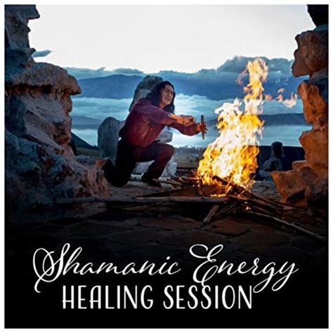 Shamanic Energy Healing Session Feel Your Strengh Dreams Inner