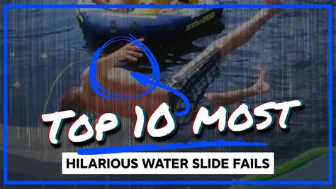 Most Hilarious Water Slide Fails Top 10 Youtube