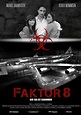 Faktor 8 - Der Tag ist gekommen | Film 2009 | Moviepilot.de