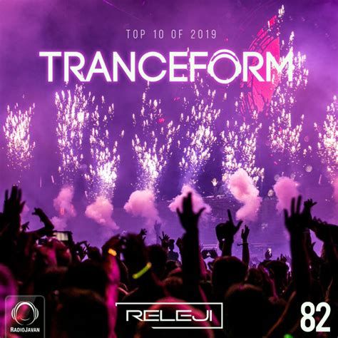 Tranceform 82 Podcast By Releji On Radio Javan