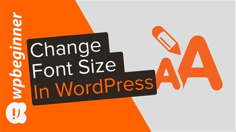 How To Change The Font Size In Wordpress 3 Different Options Youtube