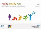 Ready Steady Go: A Telehealth implementation toolkit and executive ...