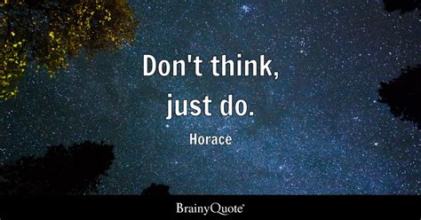 Https://wstravely.com/quote/don T Think Just Do Quote