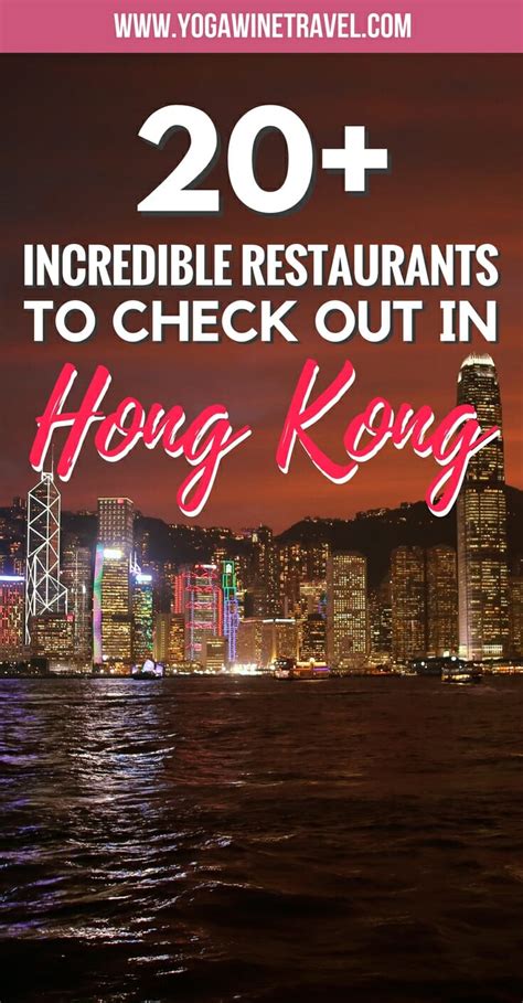 20 Top Hong Kong Restaurants You Must Visit 2023 Yoga Wine And Travel