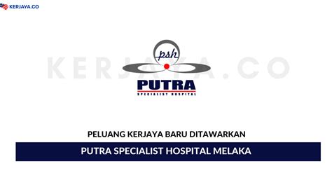 Specialist hospital, a multi speciality hospital with state of art technology situated in kalyan nagar bengaluru (bangalore), renowned for its medical expertise, excellent nursing care and quality diagnostics. Jawatan Kosong Terkini Putra Specialist Hospital Melaka ...
