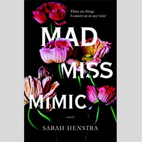 Review Mad Miss Mimic By Sarah Henstra The Candid Cover