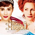 Alan Menken - Mirror Mirror (Original Motion Picture Soundtrack) Lyrics ...