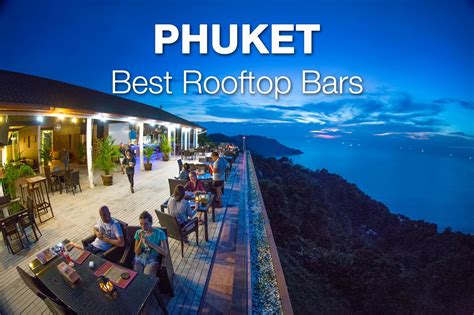 14 Best Rooftop Bars In Phuket Updated 2020 Beaches In Phuket Best
