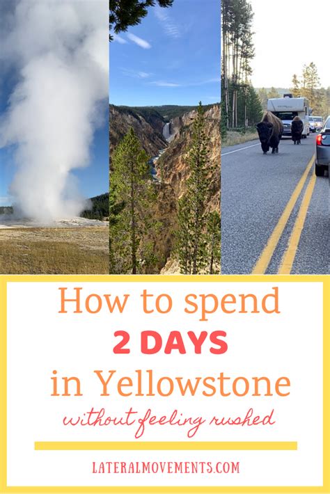 How To Spend 2 Days In Yellowstone Lateral Movements Yellowstone