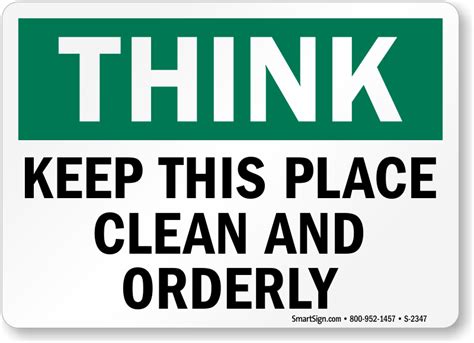 Keep This Place Clean And Orderly Sign Keep Clean Signs Sku S 2347