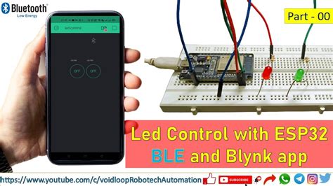 00 Led Control With Esp32 Ble And Blynk App Youtube