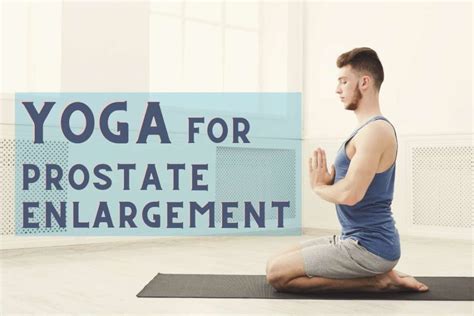 Yoga For Prostate Enlargement BPH Best Poses That Benefits Fitsri Yoga