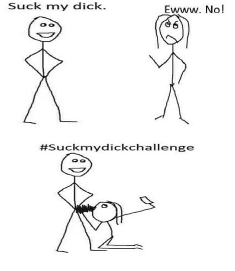Suck My Dick Challenge GAG