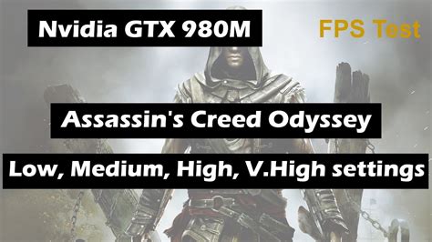 Nvidia Gtx M Laptop Assassin S Creed Odyssey Fps Test Youtube