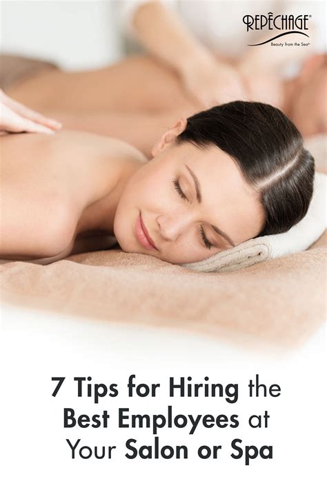 Tips For Hiring The Best Employees At Your Salon Or Spa Spas Salons Cosmetology Skincare