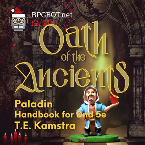 Oath Of The Ancients Paladin Handbook Dnd 5e Subclass Guide Rpgbot