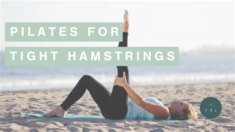Pilates For Tight Hamstrings Youtube