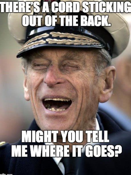 Prince philip is the husband of queen elizabeth ii of england thus, duke of edinburgh, but he is more commonly known as the one who has sometimes embarrasing, yet funny comments, and this are some of his best: Prince Philip Funny Quotes. QuotesGram