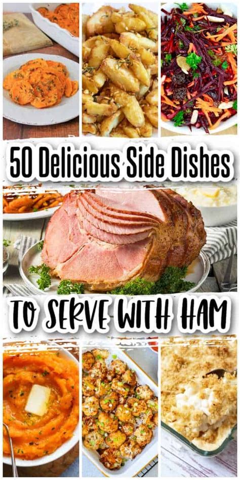 Over 50 Delicious Side Dishes To Serve With Ham In 2021 Side Dishes