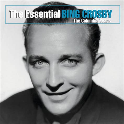 Bing Crosby The Essential Bing Crosby The Columbia Years 2003 Cd