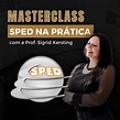 Masterclass SPED na Prática - SIGRID KERSTING CHAVES | Hotmart