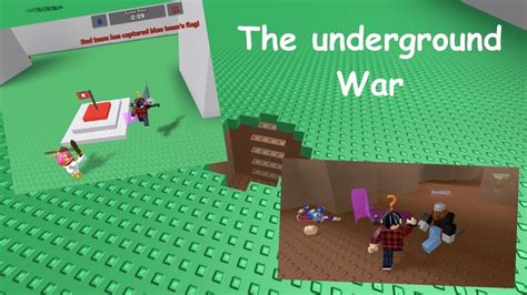 Roblox The Underground War Youtube