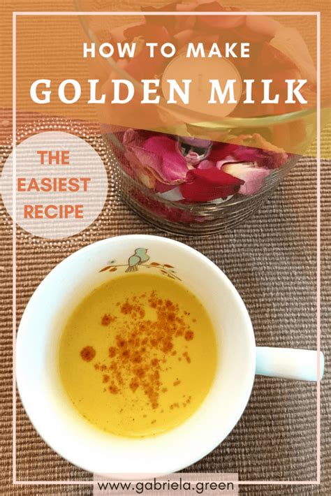 How To Make Golden Milk The Easiest Recipe Gabriela Green