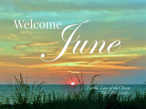 Welcome June Hello June Ocean Photos Ocean Surf Summer Quotes Fb