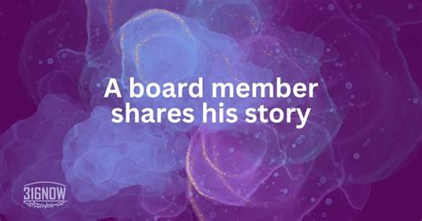 Ministry A Board Member Shares His Story — 316now