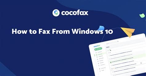 How To Send Fax From Windows 10 Cocofax