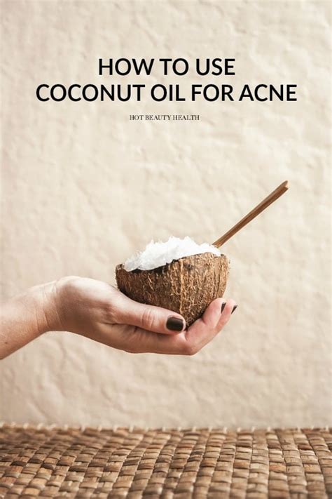 Coconut Oil For Acne How To Get Clear Skin Naturally