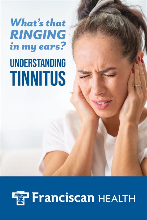 Whats That Ringing In My Ears Understanding Tinnitus Franciscan Health