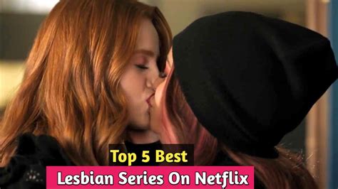 Top 5 Best Lesbian Series On Netflix Youtube
