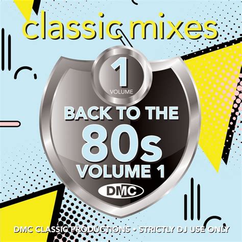 Classic Mixes Back To The 80s Vol 1 Dj Cd