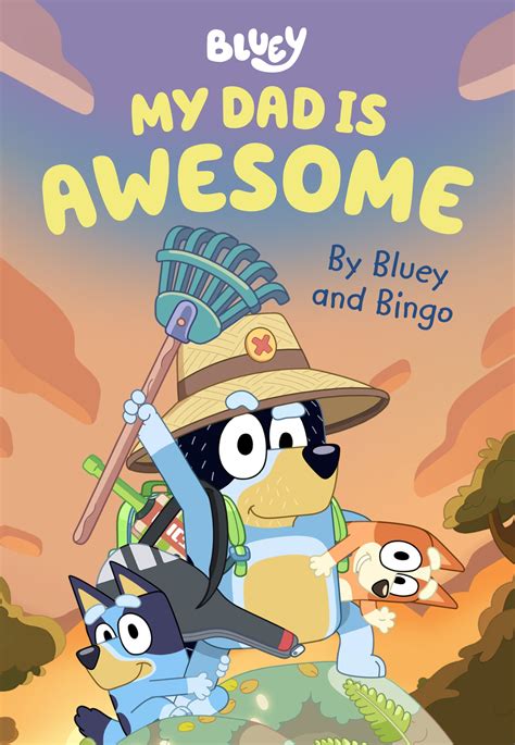 Bluey My Dad Is Awesome By Bluey Penguin Books Australia
