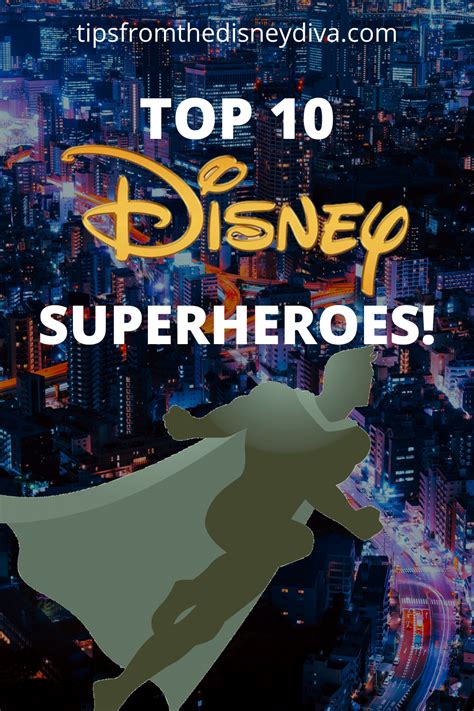 The Top 10 Disney Superheroes Tips From The Magical Divas And Devos