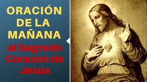 OraciÓn De La MaÑana Al Sagrado Corazón De Jesús Youtube