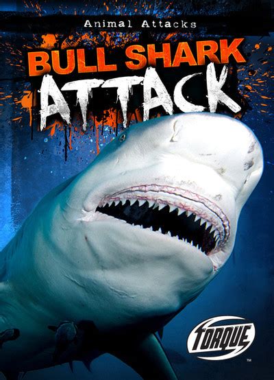 Click on a country to show more information. Bull Shark Attack - Bellwether Media, Inc.