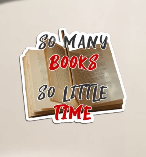 So Many Books So Little Time Stickersmagnets Rredbubble