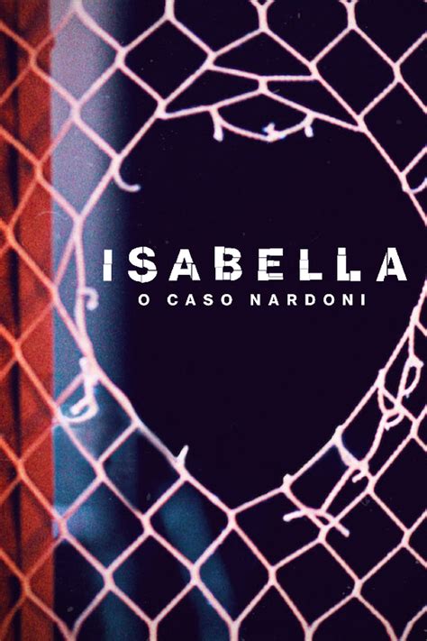 Ver Isabella O Caso Nardoni Online CUEVANA