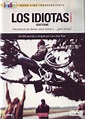 Gaviotas Blindadas: Los idiotas - Lars Von Trier (1998)