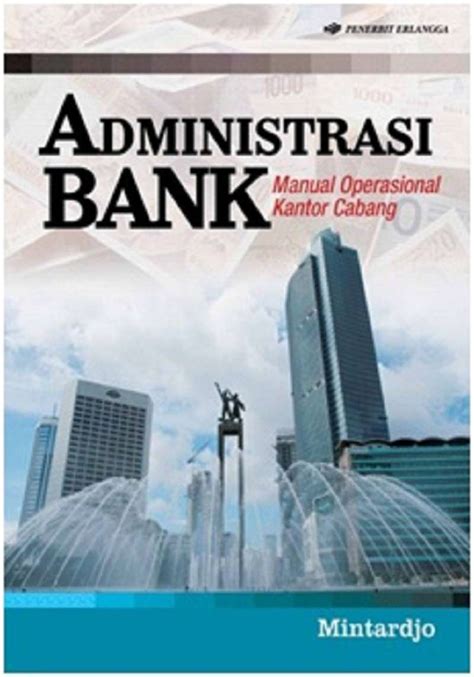 Promo Original Administrasi Bank Manual Operasional Kantor Cabang
