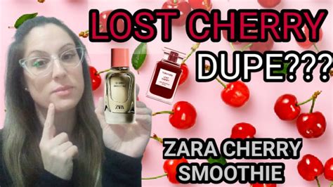 Lost Cherry Dupe Zara Cherry Smoothie Youtube