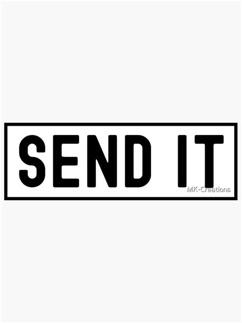 Send It Sticker For Sale By Mk Creations Redbubble